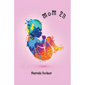 mom 2B