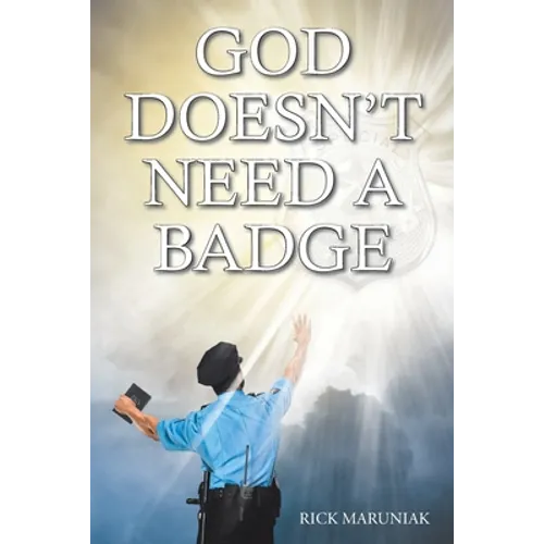 God Doesn't Need a Badge