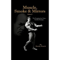 Muscle, Smoke & Mirrors: Volume II