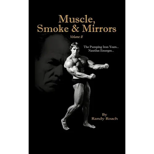 Muscle, Smoke & Mirrors: Volume II