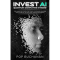 Invest AI Quantum Computing Stacks: Top Quantum Computing Stack Companies Shaping the Future of AI and Long-Term Investments