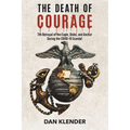 The Death of Courage: The Betrayal of the Eagle, Globe, and Anchor During the COVID-19 Scandal