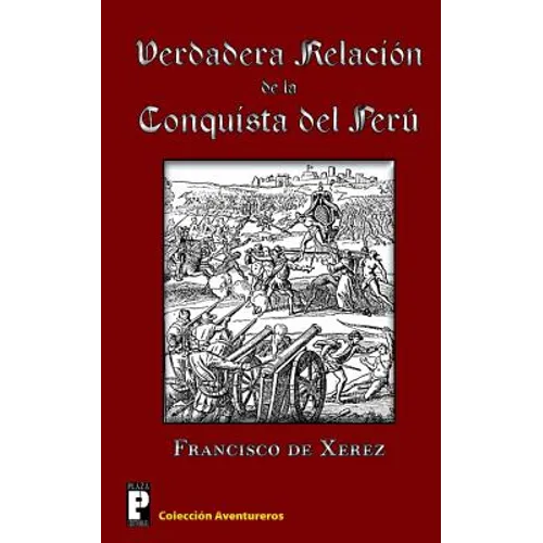 Verdadera relación de la conquista del Perú
