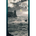 The Sea Change: & Other Stories