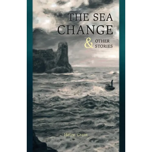 The Sea Change: & Other Stories