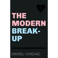 The Modern Break-Up