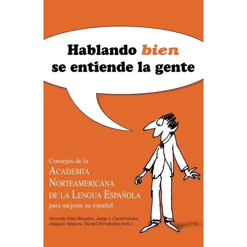 Hablando bien se entiende la gente / Speaking Well Makes the World Go'Round 1