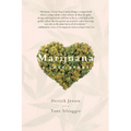 Marijuana: A Love Story