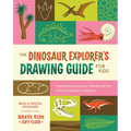 The Dinosaur Explorer's Drawing Guide for Kids: Step-By-Step Lessons for Drawing All Your Favorite Prehistoric Creatures