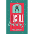 Hostile for the Holidays