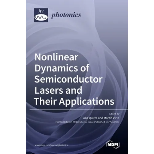 Nonlinear Dynamics of Semiconductor Lasers and Their Applications