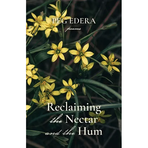 Reclaiming the Nectar and the Hum