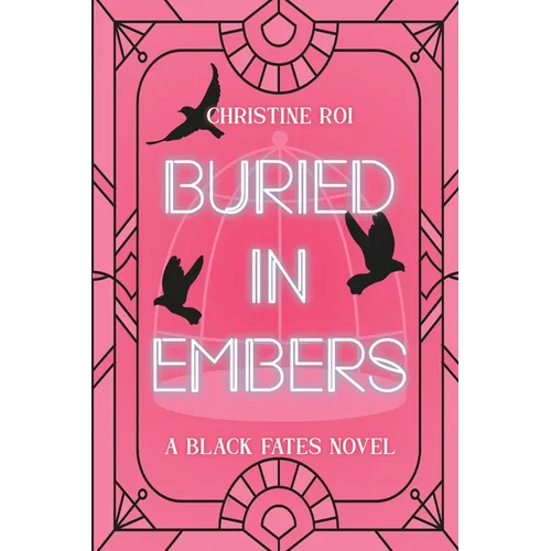 Buried in Embers: A Black Fates Novel