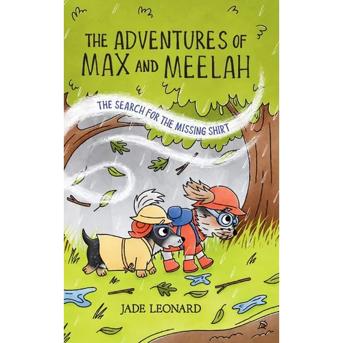 The Adventures of Max and Meelah: The Search for the Missing Shirt