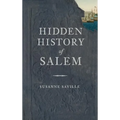 Hidden History of Salem