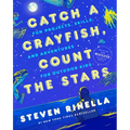 Catch a Crayfish, Count the Stars: Fun Projects, Skills, and Adventures for Outdoor Kids