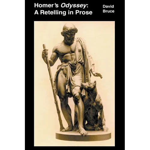 Homer's Odyssey: A Retelling in Prose
