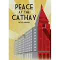 Peace at the Cathay