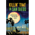 Killin' Time in San Diego: Bouchercon Anthology 2023