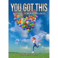 You Got This