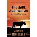 The Jade Arrowhead: A Marley Dearcorn Novel