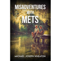 Misadventures with Mets