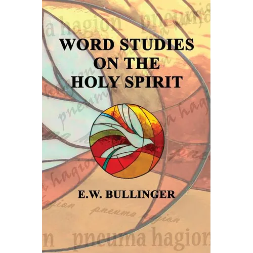 Word Studies on the HOLY SPIRIT