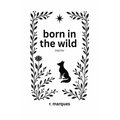 born in the wild
