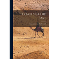 Travels In The East