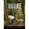 The Great Road of Life
