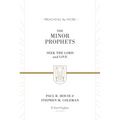The Minor Prophets: Seek the Lord and Live