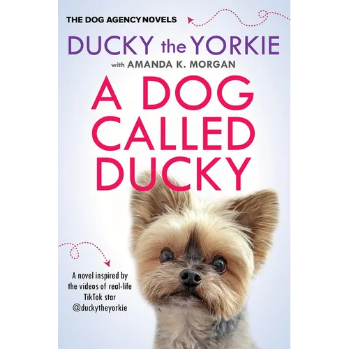 A Dog Called Ducky