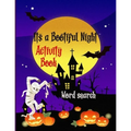 It's a Bootiful Night: Halloween Word Search Large Print Puzzle Book Fun For Adults