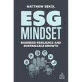 Esg Mindset: Business Resilience and Sustainable Growth