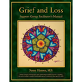 Grief and Loss Support Group Facilitator's Manual