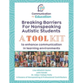 Breaking Barriers for Nonspeaking Autistic Students: A Toolkit to Enhance Communication in Learning Environments