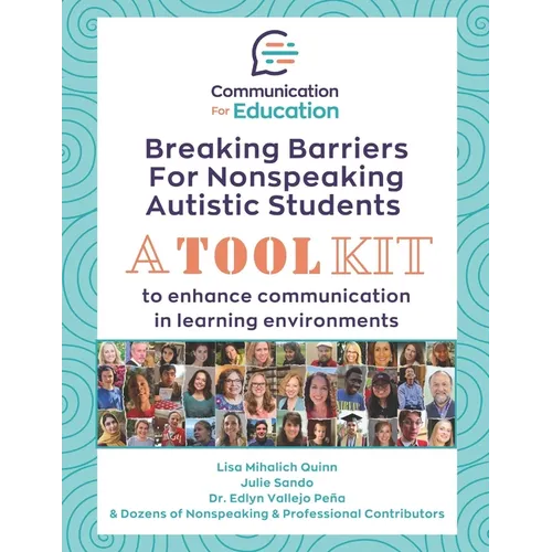 Breaking Barriers for Nonspeaking Autistic Students: A Toolkit to Enhance Communication in Learning Environments