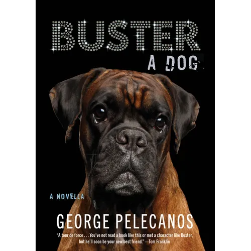 Buster: A Dog