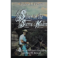 Silver in the Sierra Madre