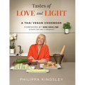 Tastes of Love and Light: A Thai Vegan Cookbook