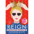 American Royals IV: Reign