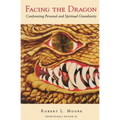Facing the Dragon: Confronting Personal and Spiritual Grandiosity