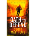 Oath to Defend: An Adam Drake Novel