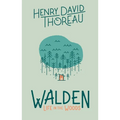 Walden: Life in the Woods: Life in the Woods
