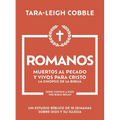 Romanos: Muertos Al Pecado Y Vivos Para Cristo