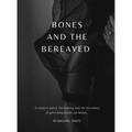 Bones and the Bereaved