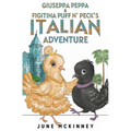 Giuseppa Peppa & Figitina Puff n' Peck's Italian Adventure