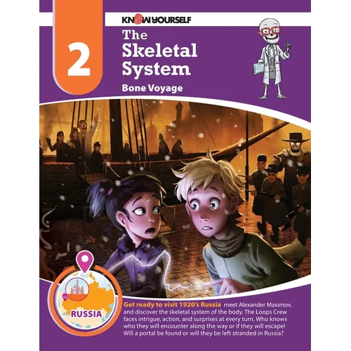 The Skeletal System: Bone Voyage - Adventure 2