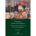 Fragments, Genius and Madness: Masks and Mask-Making in the fin-de-siècle Imagination