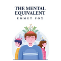 The Mental Equivalent